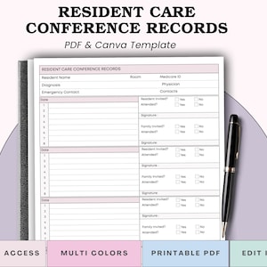 May include: A document titled "RESIDENT CARE CONFERENCE RECORDS" with a pen. The document includes fields for resident information, diagnosis, and contact details. The document is a PDF and Canva template.