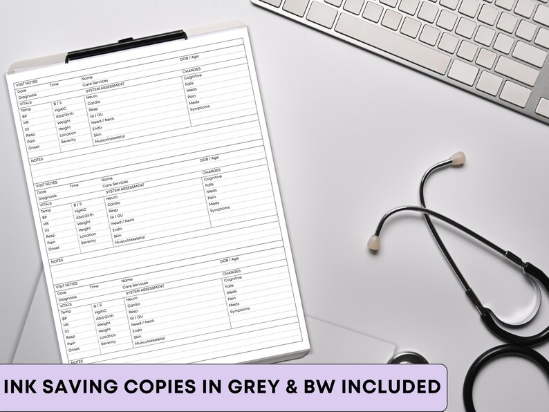 May include: A clipboard with medical forms, a stethoscope, and a keyboard on a white surface. The forms include sections for visit notes, vital signs, and system assessment. The text "INK SAVING COPIES IN GREY & BW INCLUDED" is visible.