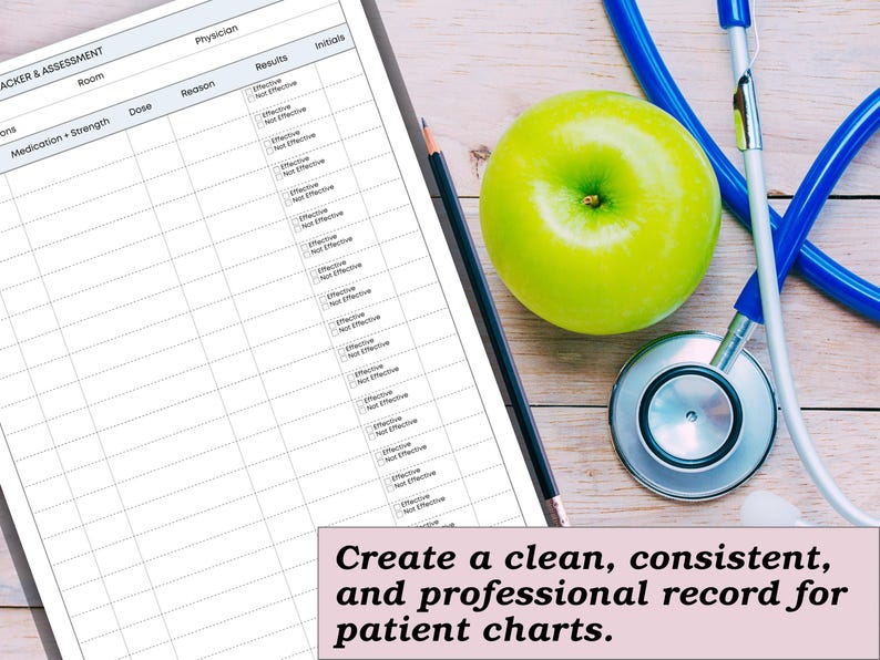 May include: A medical assessment chart with a pencil, stethoscope, and a green apple. The chart includes sections for medication, dose, and results. The image also includes the text: "Create a clean, consistent, and professional record for patient charts."