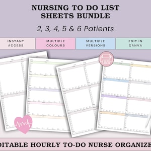 May include: A bundle of nursing to-do list sheets with the text "Nursing To Do List Sheets Bundle" and "2, 3, 4, 5 & 6 Patients." The sheets are in multiple colours and versions, with the options for instant access and editing in Canva.
