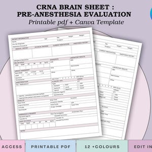 May include: Two white pre-anesthesia evaluation forms with detailed sections for patient information, medical history, and anesthesia plans. The forms are labeled "CRNA BRAIN SHEET" and "PRE-ANESTHESIA EVALUATION". The image includes the text "Printable pdf + Canva Template".