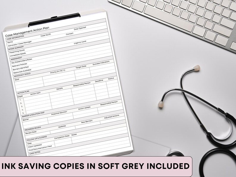 May include: A white clipboard with a "Case Management Action Plan" form, a stethoscope, and a keyboard on a white surface. The form includes sections for case information, assessment, and action plans. Text at the bottom reads "INK SAVING COPIES IN SOFT GREY INCLUDED."