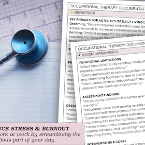 May include: A blue stethoscope rests on a notepad with medical documentation. The text includes phrases related to occupational therapy, vision impairments, and reducing stress. The image promotes streamlining work.