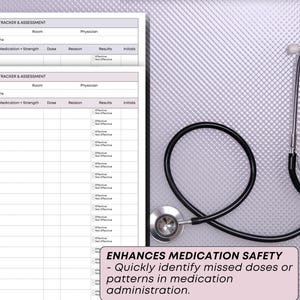 May include: A medical assessment form and a stethoscope are shown against a textured background. The form is for tracking medications, with fields for date, time, medication, dose, and results. The stethoscope is black and silver, with the text "ENHANCES MEDICATION SAFETY" at the bottom.