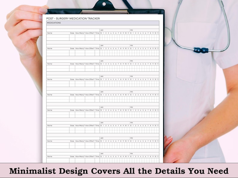 May include: A black clipboard holds a medication tracker titled "POST - SURGERY MEDICATION TRACKER." The form has spaces for medication names, dosages, and time tracking. The text "Minimalist Design Covers All the Details You Need" is at the bottom.