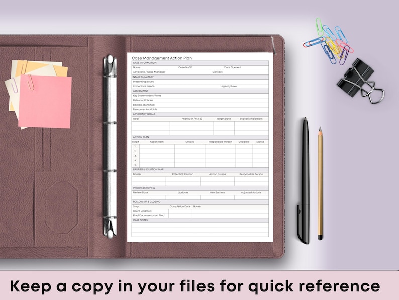 May include: A brown leather binder with a case management action plan, sticky notes, and writing utensils. The text "Keep a copy in your files for quick reference" is at the bottom. Paper clips and a binder clip are also present.