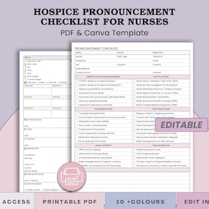 May include: A printable PDF and Canva template titled "Hospice Pronouncement Checklist for Nurses." The document includes sections for patient information, verification, documentation, and family support. The design is in shades of purple and pink.
