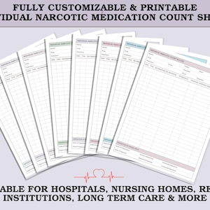 May include: A stack of white, lined Individual Narcotic Medication Count Sheets. The sheets have a grid layout with spaces for recording drug information. Text at the top reads "FULLY CUSTOMIZABLE & PRINTABLE." The bottom text says "SUITABLE FOR HOSPITALS, NURSING HOMES, REHAB INSTITUTIONS, LONG TERM CARE & MORE."