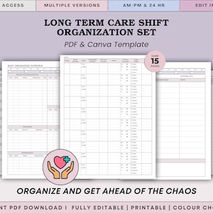 May include: A set of printable PDF and Canva templates for long-term care shift organization. The templates include shift organizing overviews, medication administration, treatments, and appointment logs. The design is in shades of purple and white, with the text "ORGANIZE AND GET AHEAD OF THE CHAOS".