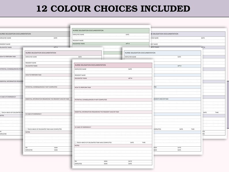 May include: A collection of nurse delegation documentation forms in various pastel colors, including pink, green, and blue. The forms have a structured layout with fields for employee and resident information, and the text "12 COLOUR CHOICES INCLUDED" is at the top.