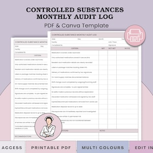 May include: A printable PDF and Canva template for a Controlled Substances Monthly Audit Log. The document features a detailed checklist for medication storage, resident details, and medication disposal. The design includes a pink and purple color scheme.