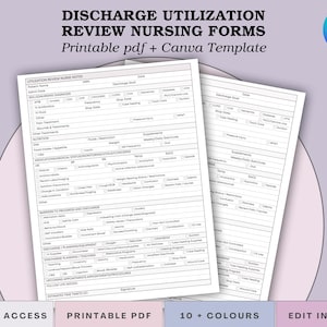 May include: Two white nursing forms titled "DISCHARGE UTILIZATION REVIEW NURSING FORMS" with the text "Printable pdf + Canva Template". The forms contain sections for patient data and medical information. The Canva logo is visible in the top right corner.