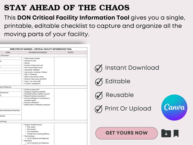 May include: A printable and editable checklist titled "DON Critical Facility Information Tool" with the text "Stay Ahead of the Chaos." The checklist includes sections for information needed and notes, with options for instant download, editability, reusability, and print or upload.
