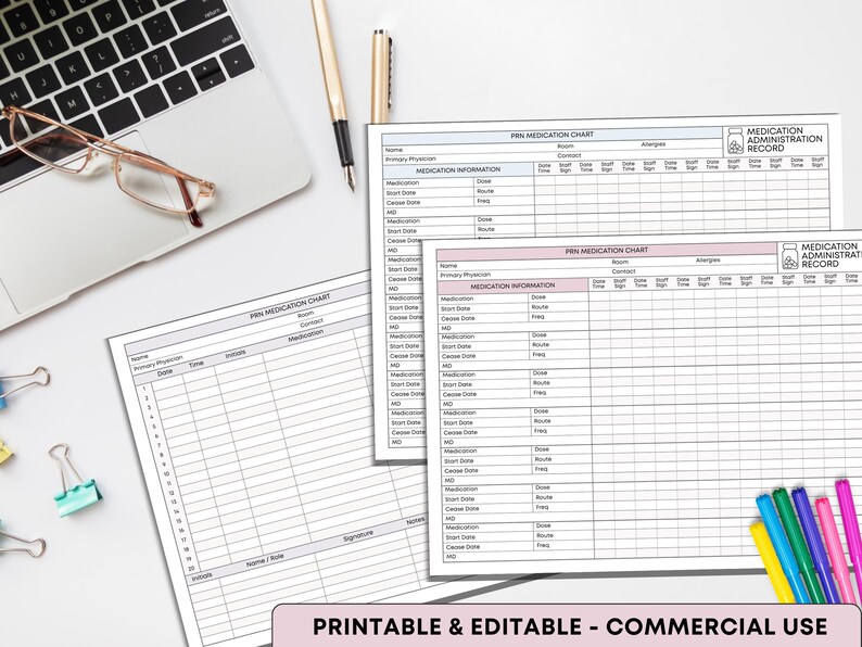 May include: A top-down view of a workspace with medication charts, a laptop, pens, and glasses. The charts are labeled "PRN Medication Chart" and "Medication Administration Record." The text "PRINTABLE & EDITABLE - COMMERCIAL USE" is at the bottom.