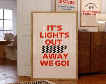 It's Lights Out And Away We Go Poster, Formula 1, Formula 1 Poster, Formula One, F1 Poster, F1 Wall Art, Formula 1 Art, Formula One Poster
