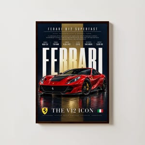 May include: A framed poster featuring a red Ferrari 812 Superfast sports car. The text reads FERRARI 812 SUPERFAST, FERRARI, and THE V12 ICON. Technical specifications include 800 CV, 718 NM, 6.5L V12, 0-100 2.9 S, 340 KM/H, and 1,630 KG.