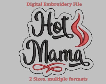 Hot Mama Embroidery Design – Flame Accent, Multiple Formats (Digital Download)