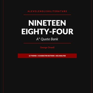 1984 A-nivå citatbank, AO2-analys och nyckelcitat, repetition av engelsk litteratur