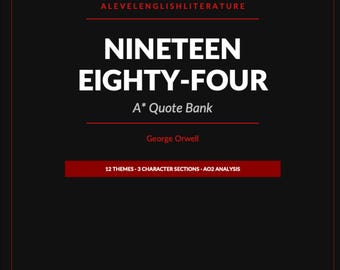 1984 A Level Quote Bank, AO2 Analysis and Key Quotations, English Literature Revision
