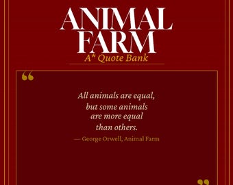 Animal Farm Quote Bank, AO2 Analysis and Key Quotations, GCSE English Literature Revision