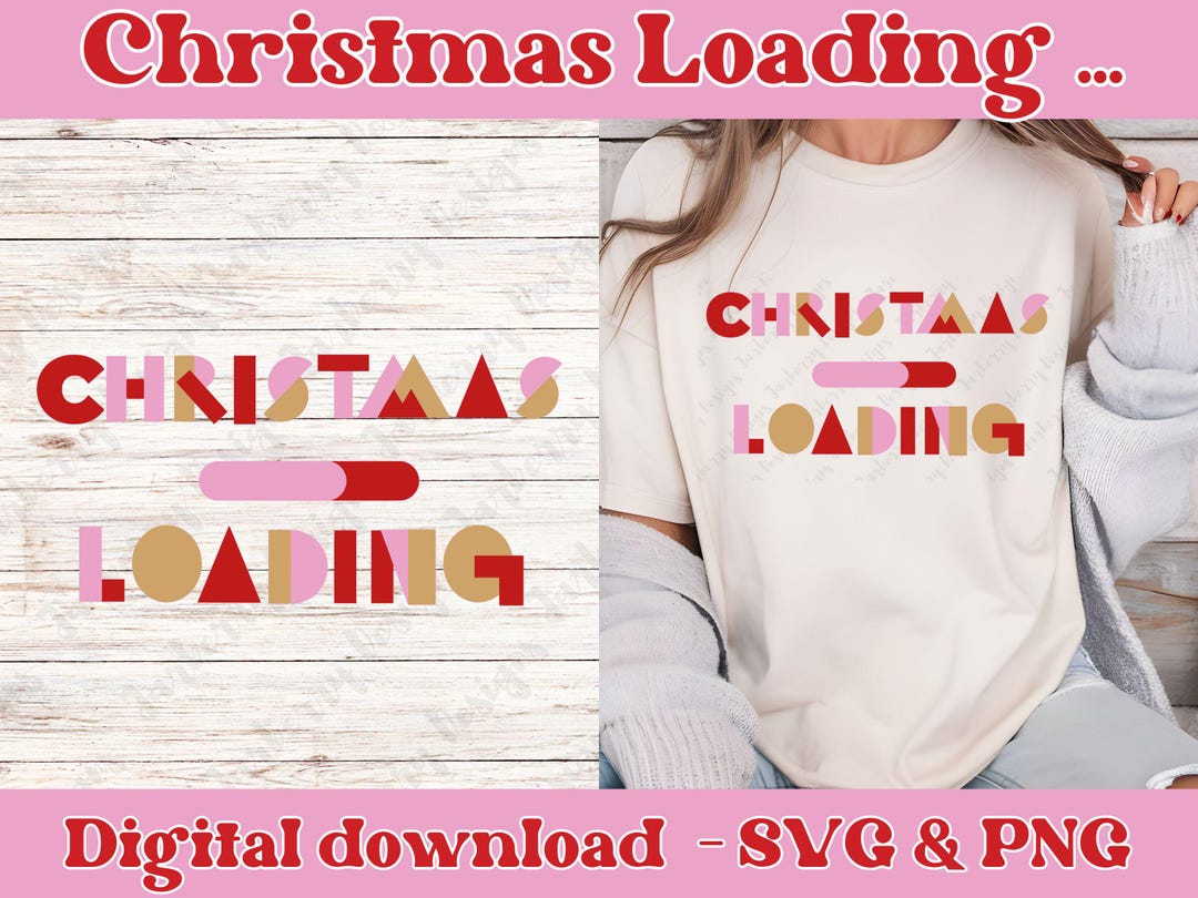 Christmas Loading Svg Happy Holidays Svg Christmas Funny Svg Png Xmas ...
