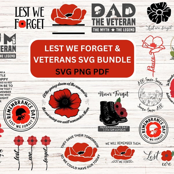 Lest We Forget Svg Bundle Remembrance Day Svg Poppy Svg We will remember Svg Veterans Day Veteran svg png pdf poppy flower poppies military