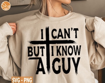 Je ne peux pas mais je connais un gars SVG, svg de la Croix de Jésus, foi chrétienne svg, svg homme de Dieu, homme de foi svg, svg chemise chrétienne, téléchargement numérique