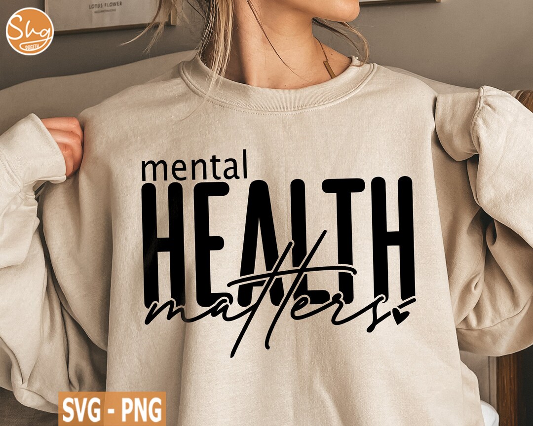 Mental Health Matters SVG, Mental Health Awareness Svg, You Matter Svg ...