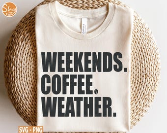 Week-end café météo SVG, svg saison du café, café svg, svg douillet saison, hiver svg, svg Noël, svg chemise café, téléchargement numérique