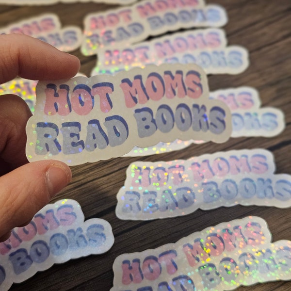 Hot Moms Read Books Sticker | Booktok | Kindle Sticker | Laptop Sticker | Gift | Vinyl