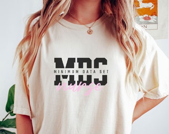 MDS Nurse Shirt, Nurse Appreciation Gift, Registered Nurse Tee, Nurse Grad Gift for Her, Nurse Student Tshirt, Minimum Data Set Nurse
