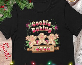 Cookie Baking Crew Family Unisex T-Shirt | Christmas Cookies | Holiday Baking| Christmas Shirt | Holiday Shirt | Best Christmas Gift