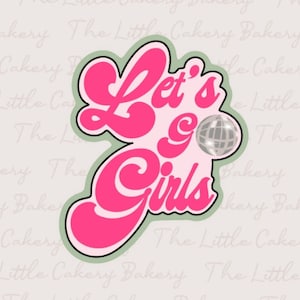 A “Let’s Go Girls” Disco Cowgirl Cookie Cutter with Embossed Label, Sharp Cutting Edge and Smooth, Rounded Handle