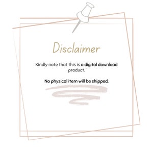 May include: A digital download disclaimer with a gold pin icon and text that reads "Disclaimer" and "Kindly note that this is a digital download product. No physical item will be shipped."
