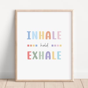 Inhale Exhale Poster, Atemübung, ruhige Ecke, Erdungstechnik, achtsam, Angstlinderung, Therapie Bürodekor, psychische Gesundheit