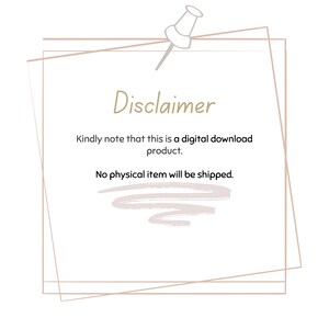 May include: A digital download disclaimer with a gold pin icon and text that reads "Disclaimer" and "Kindly note that this is a digital download product. No physical item will be shipped."
