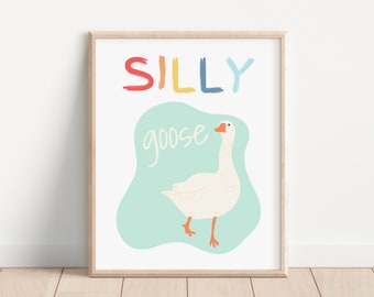 Silly Goose Wall Art, Cute Goose poster, Farm Animals poster,  Nursery decor, Kid's Room illustration, Goose Children's Room printable