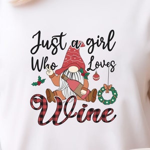 Christmas wine gnome png,Just a girl who loves wine,funny christmas gnome,wine lover gift,xmas gnome png