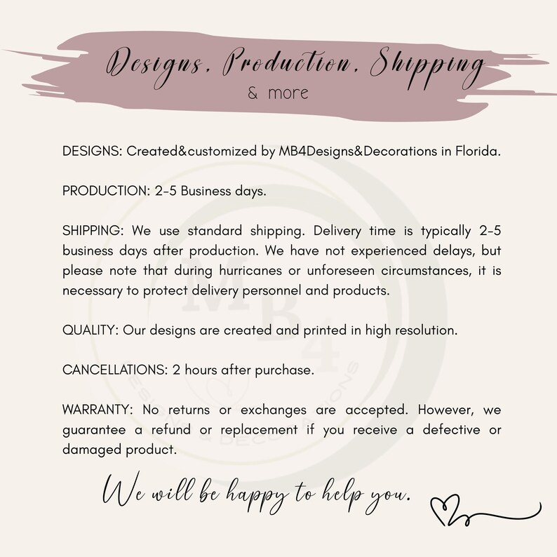 K&ouml;nnte beinhalten: Eine cremefarbene Grafik mit dem Text "Designs, Production, Shipping & more." Zus&auml;tzlicher Text beschreibt Design, Produktion, Qualit&auml;t, Stornierungen und Garantieinformationen. Der Text ist im Handschriftstil.