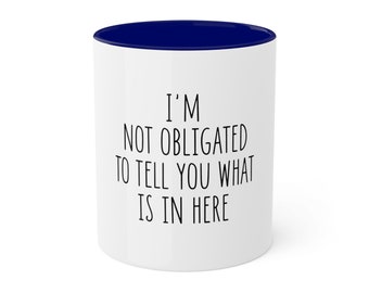 NOT OBLIGATED Colorful Mugs, 11oz