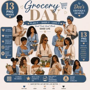 May include: A digital collection of 13 PNG images titled Grocery Day by Dee's Ebonique Designs. The set features illustrations of women with various hairstyles and outfits, including shopping baskets, grocery bags, and planners, in a color palette of dusty blue, cream, beige, sand, and charcoal.