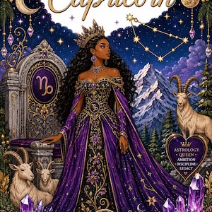 May include: A coloring book cover featuring a queen in a purple and gold gown, a Capricorn symbol, two goats, mountains, and crystals. Text includes: Capricorn, Astrology, Queen, Ambition, Discipline, Legacy, 20 Colouring Pages, Dee's Ebonique Designs.