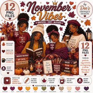 May include: A digital graphic set titled November Vibes by Dee's Ebonique Designs featuring 12 PNG files. The illustration shows four individuals in autumn attire with mugs, books, and lanterns, surrounded by fall leaves, pumpkins, and text.