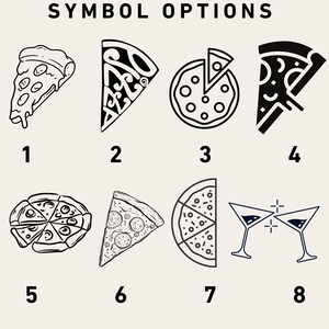May include: An image with the text "SYMBOL OPTIONS" at the top. Below the text are eight black and white pizza-themed illustrations, each numbered from 1 to 8. The illustrations include pizza slices, whole pizzas, and martini glasses.