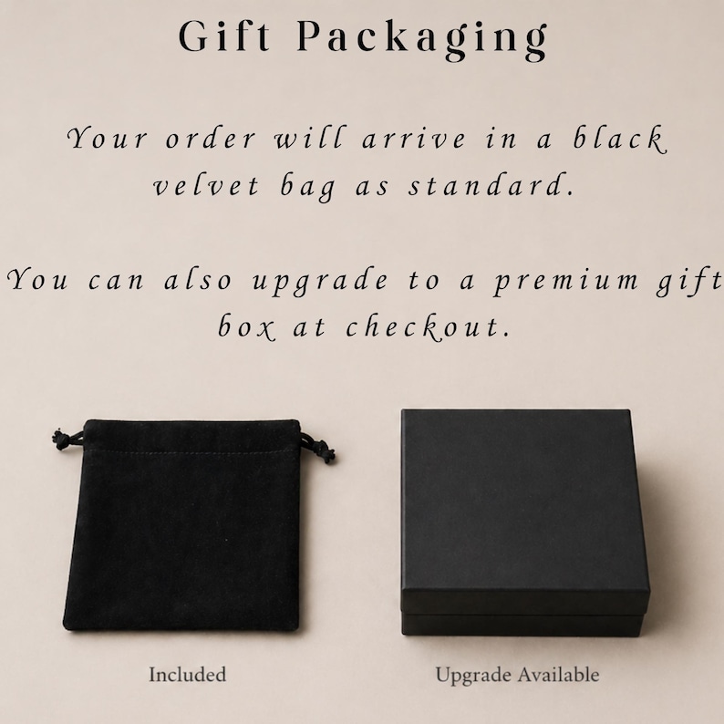 May include: Image showing gift packaging options. A black velvet bag with a drawstring closure is labeled "Included." A black box with a lid is labeled "Upgrade Available."