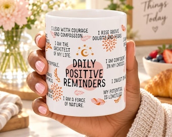 Daily Reminders Positive Affirmations Mug, Motivational Coffee Cup, Inspirational Tea Mug, Self-Care Gift, Daily Reminder Drinkware, 11oz