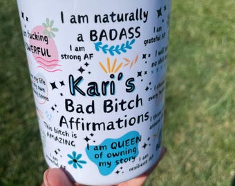 Personalized Bad Bitch Affirmations Mug 15oz, Custom Best Friend Coffee Cup, Sweary Affirmation, Funny Sister Coffee Mug, Positivity Cup