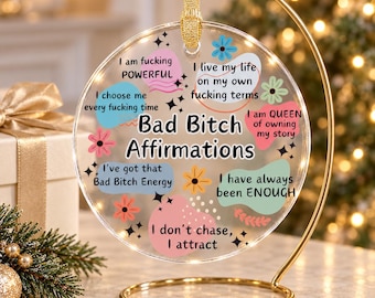 Bad Bitch Holiday Ornament Best Friend Christmas Ornament Gift for Sister Best Friend Gift Bestie Present Friendship Ornament Sassy Gift
