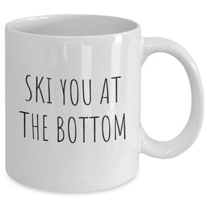 Ski Mug, Ski Coffee Mug, Gift for Skier, Skiing Gift, Winter Sports Gift, Snow Lover Gift, Funny Ski Mug, Cold Weather Gift, White Mug