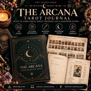 May include: A dark green tarot journal titled The Arcana with gold celestial cover art, featuring a 78-card cheat sheet, reading logs, and a beginner guide. The journal includes 45 pages, tarot spreads, and is available as a printable PDF.
